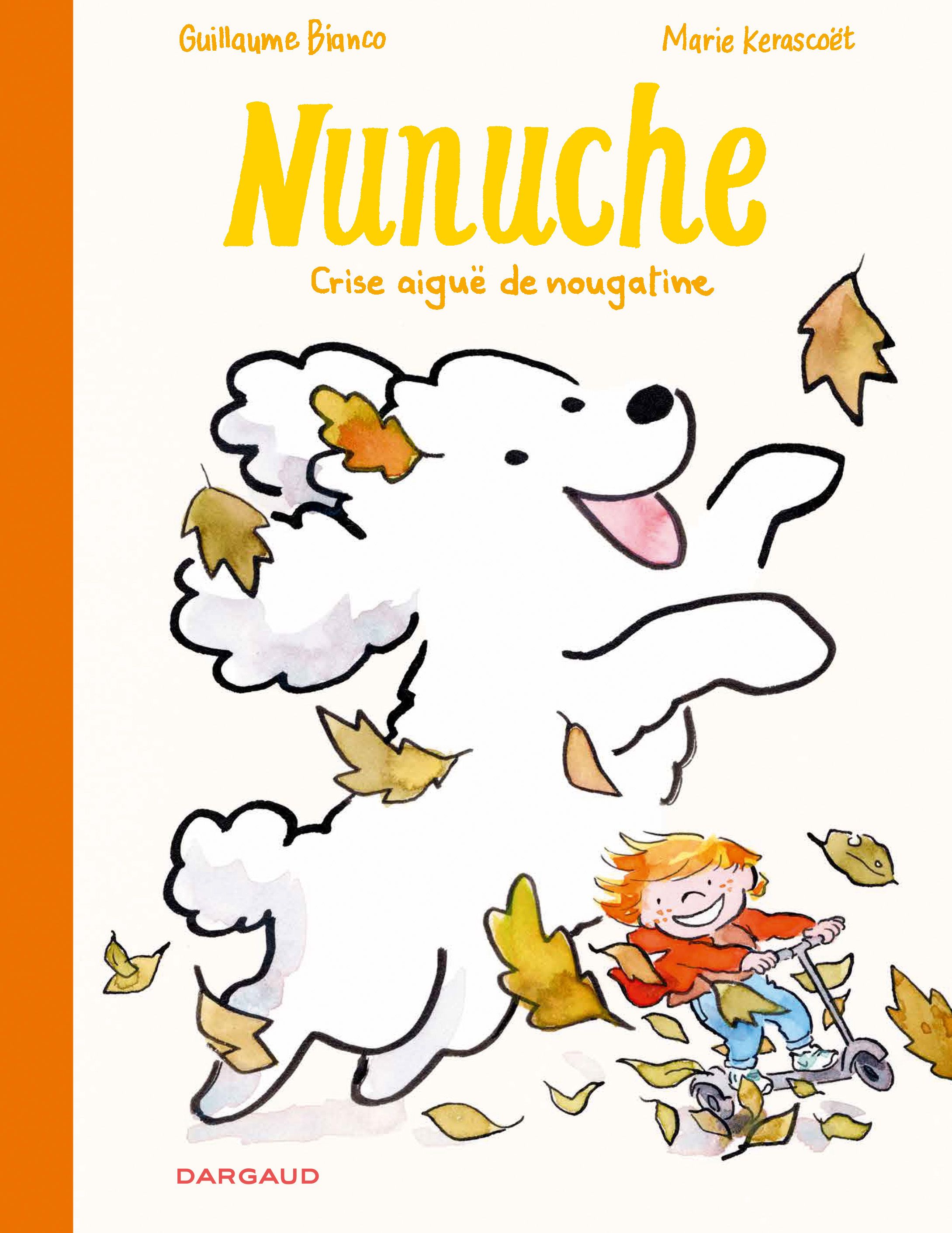 Nunuche Tome 3 : Crise aiguë de nougatine