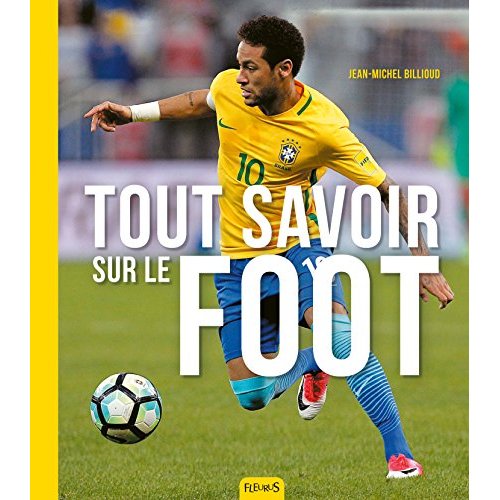 Tout savoir sur le foot