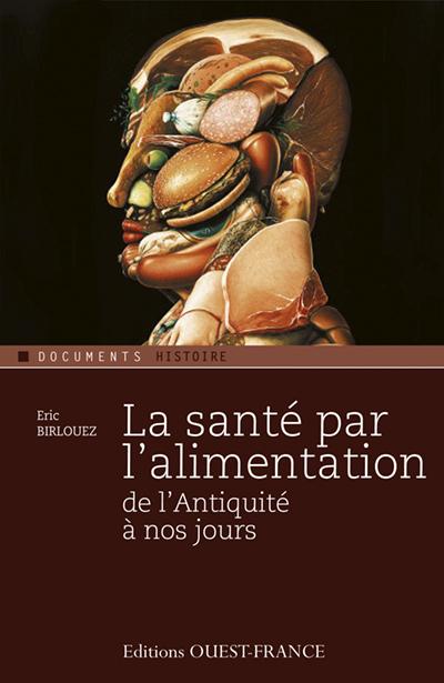 La santé par l'alimentation. De l'Antiquité au Moyen Age