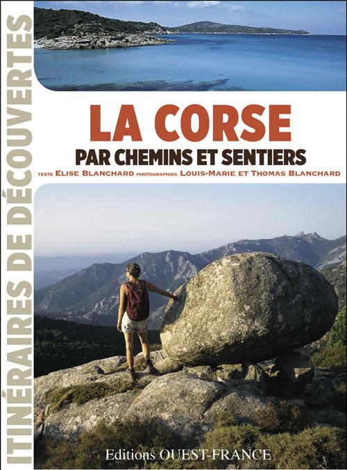 La Corse par chemins et sentiers