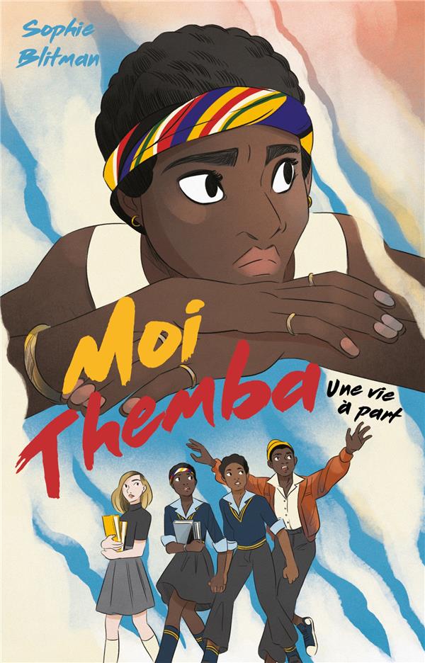 Moi, Themba. Une adolescence sous l'Apartheid