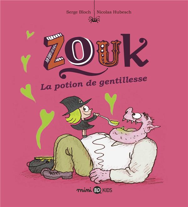 Zouk Tome 19 : La potion de gentillesse