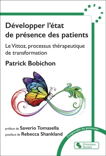 Développer l'état de présence des patients. Le Vittoz, processus thérapeutique de transformation