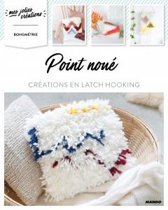 Point noué. Créations en latch hooking