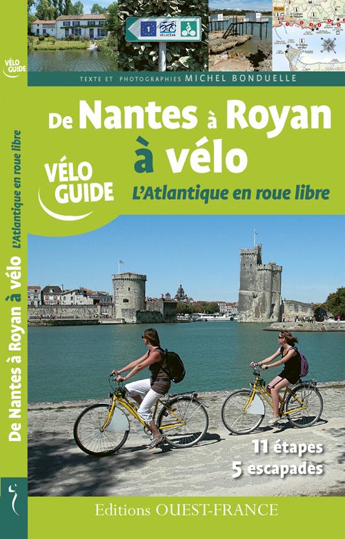 De Nantes à Royan à vélo. L'Atlantique en roue libre