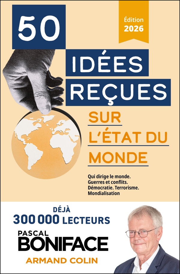 50 idées reçues sur l'état du monde - Edition 2026