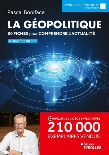 La géopolitique. 50 fiches pour comprendre l'actualité - 6 chapitres inédits