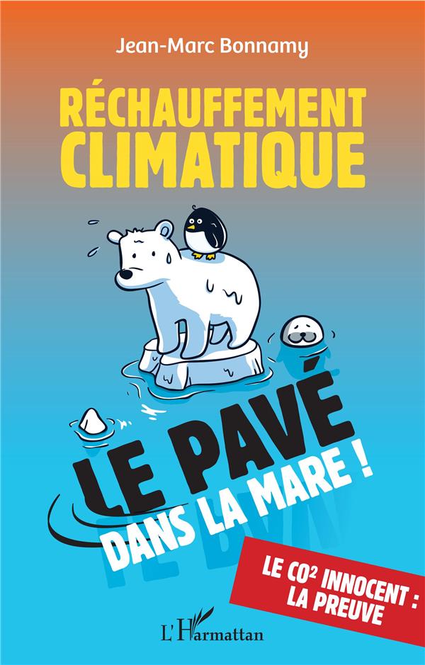Réchauffement climatique. Le pavé dans la mare !