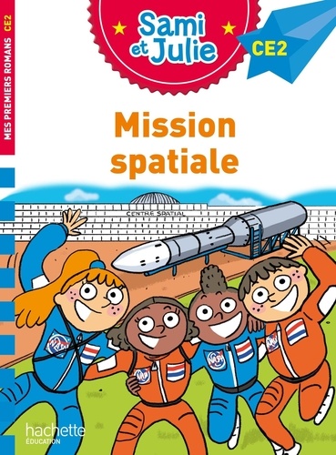 Sami et Julie : Mission spatiale. CE2