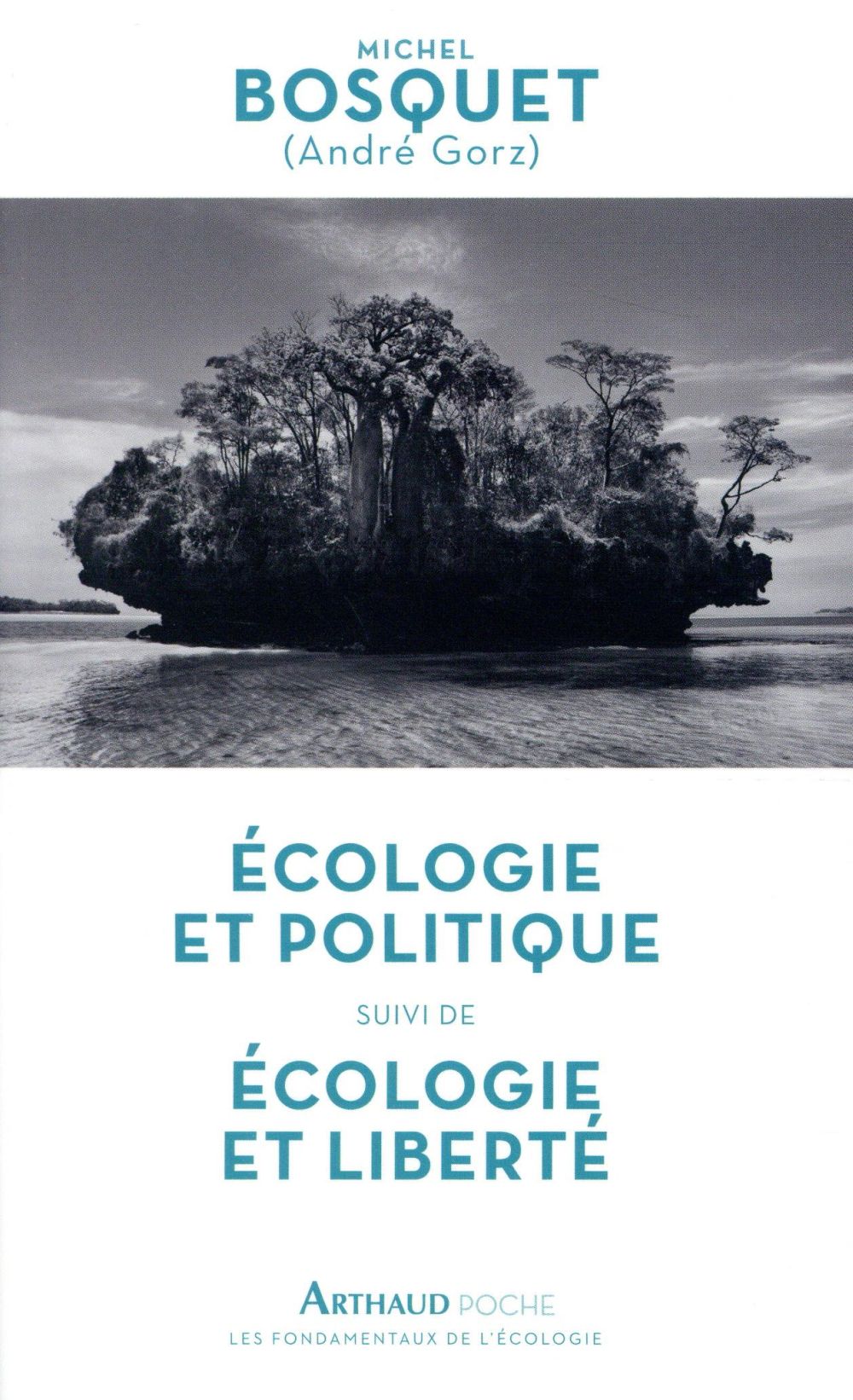 Ecologie et politique suivi de Ecologie et liberté