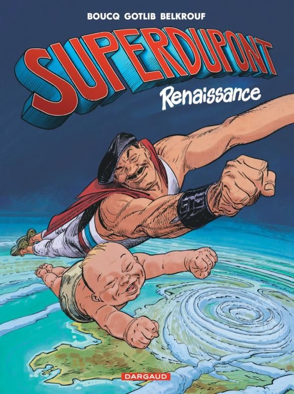 Superdupont Tome 1 : Renaissance