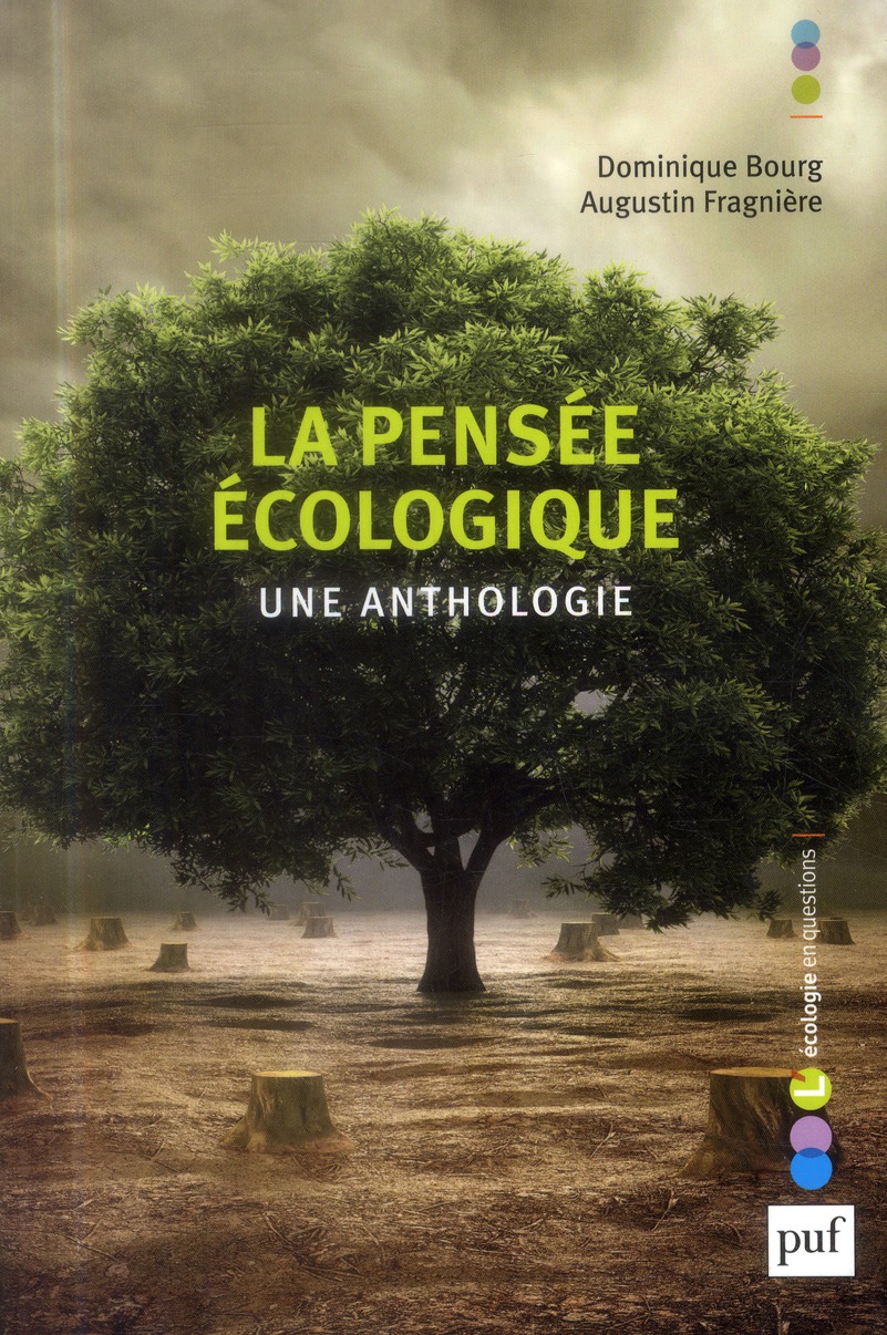La pensée écologique. Une anthologie