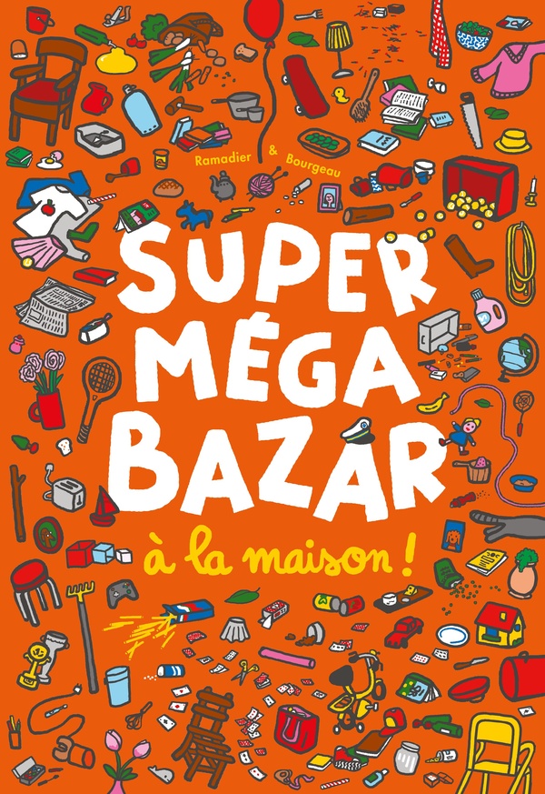 Super méga bazar à la maison !