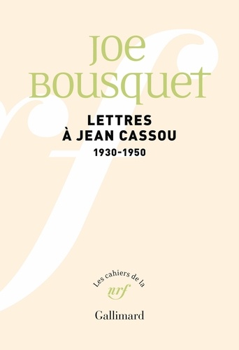 Lettres à Jean Cassou. 1930-1950