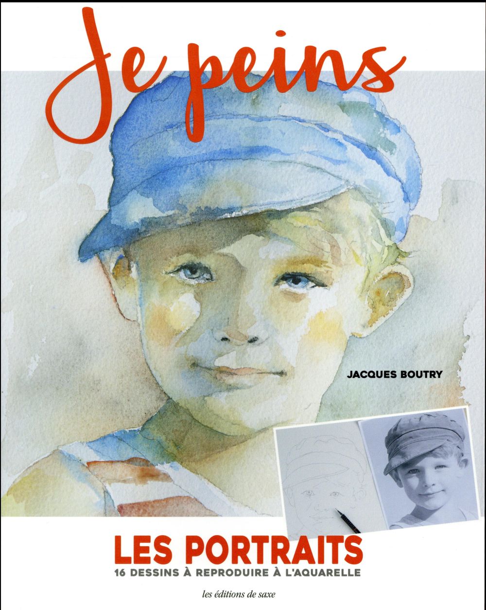 Je peins. Les portraits, 16 dessins à reproduire à l'aquarelle