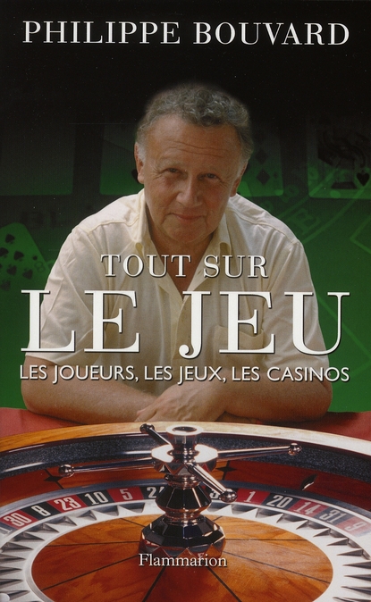 Tout sur le jeu. Les joueurs, les jeux, les casinos