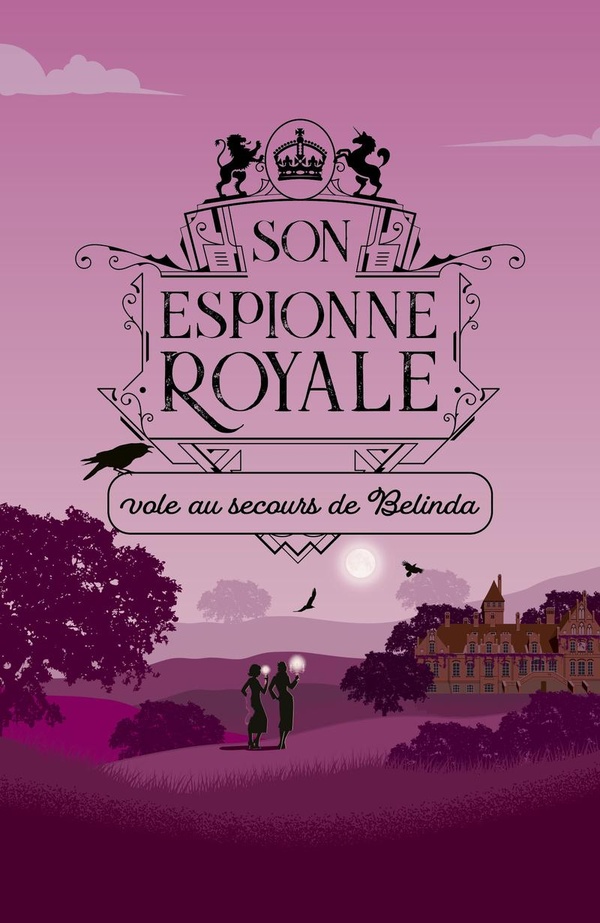 Son espionne royale Tome 14 : Son espionne royale vole au secours de Belinda