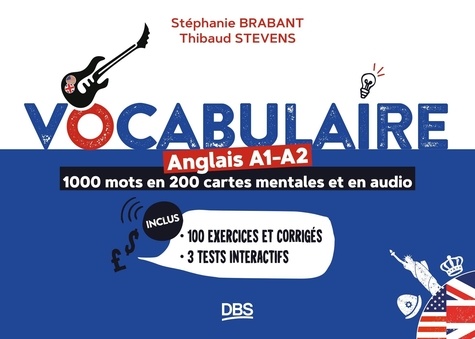 Vocabulaire Anglais A1-A2. 1000 mots en 200 cartes mentales et en audio