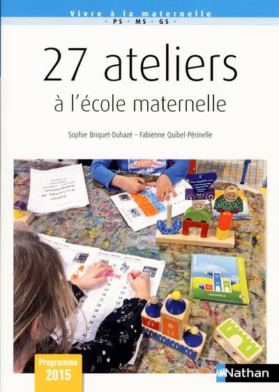 briquet-duhaze-sophie-3b-quibel-perinelle-fabienne-27-ateliers-a-l-ecole-maternelle_0