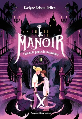 Le manoir Tome 2 : Cléa et la porte des fantômes