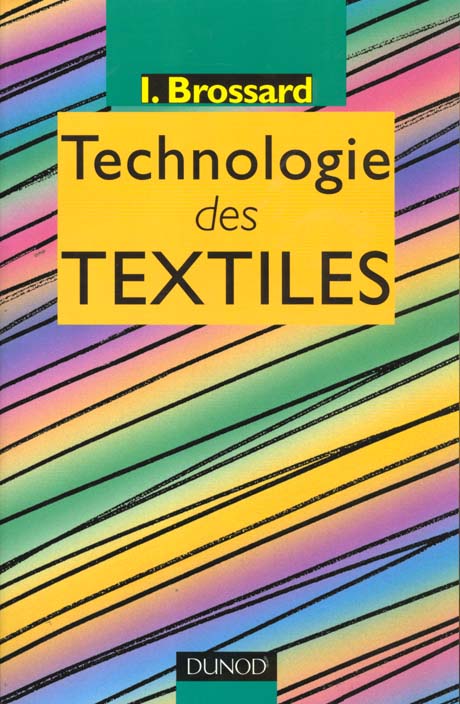 Technologie des textiles. Lycées professionnels, écoles de cadres, écoles d'apprentissage des chambr