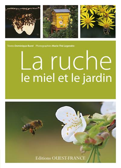 La ruche le miel et le jardin