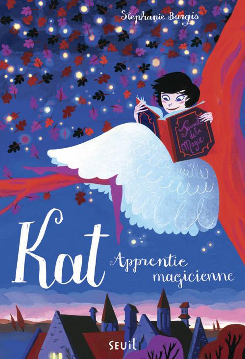 Kat, apprentie magicienne Tome 1