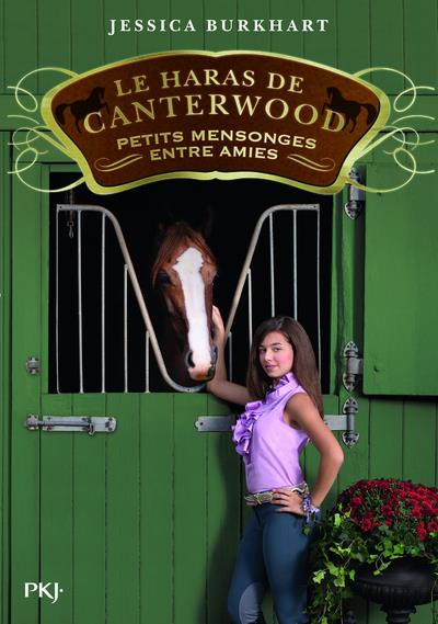 Le haras de Canterwood Tome 12 : Petits mensonges entre amies