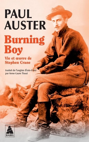 Burning Boy. Vie et oeuvre de Stephen Crane