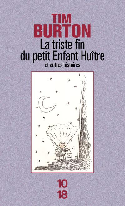 La triste fin du petit enfant huître. Et autres histoires