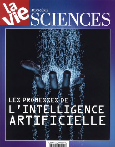 La Vie Hors-série septembre 2018 : Les promesses de l'intelligence artificielle