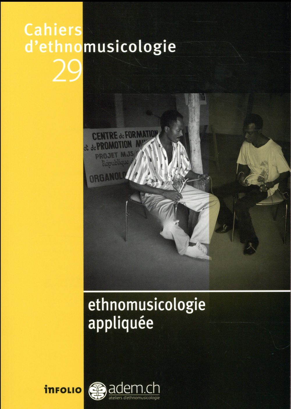 Cahiers d'ethnomusicologie N° 29 : Ethnomusicologie appliquée