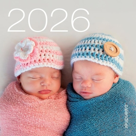 Calendrier Bébés. Edition 2026