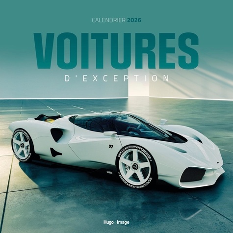 Calendrier Voitures d'exception. Edition 2026