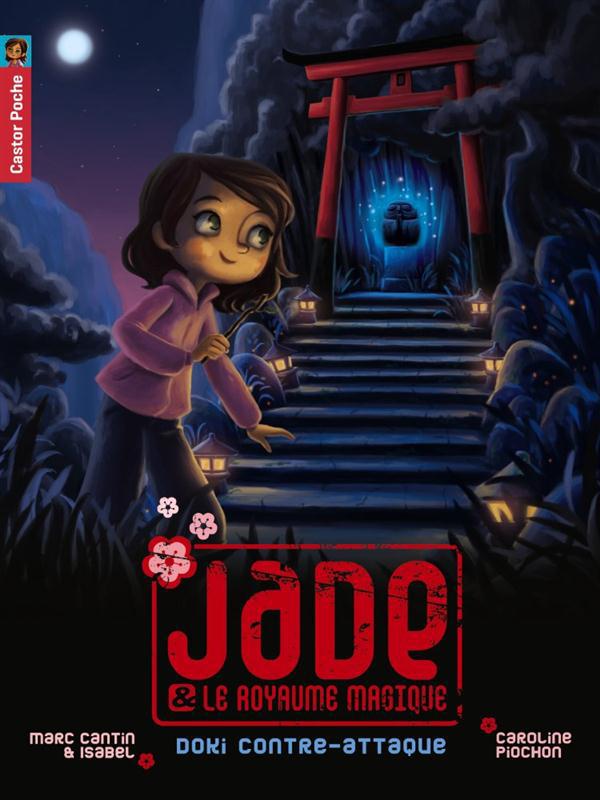 cantin-marc-3b-piochon-caroline-jade-le-royaume-magique-tome-2-doki-contre-attaque_0