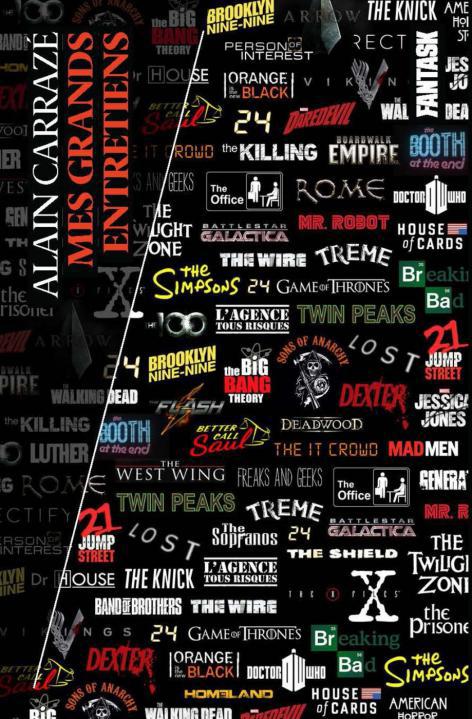 Les nouveaux feuilletonistes. Ils ont révolutionné les séries TV