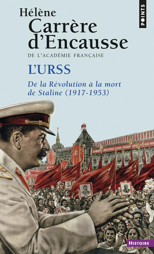 L'URSS de la Révolution à la mort de Staline (1917-1953)