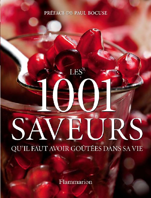 Les 1001 saveurs qu'il faut avoir goûtées dans sa vie
