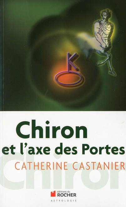 Chiron et l'axe des Portes