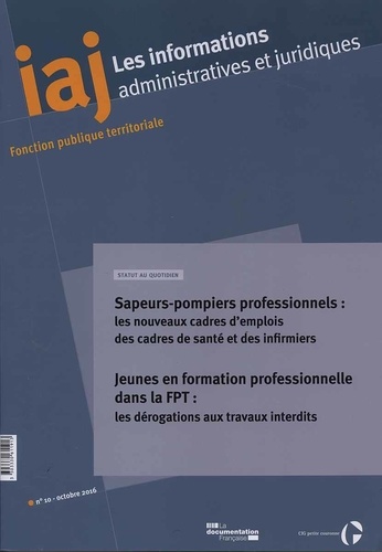 centre-interdepartem-les-informations-administratives-et-juridiques-n-10-2016-sapeurs-pompiers-professionnels-les-no_0