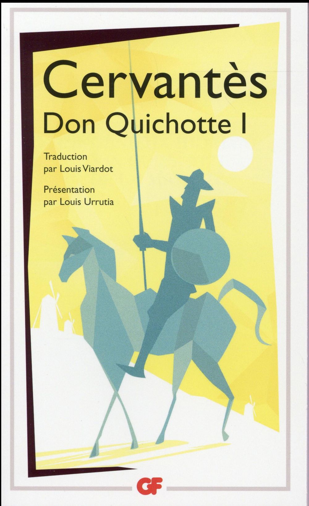 L'ingénieux hidalgo Don Quichotte de la Mancha. Tome 1