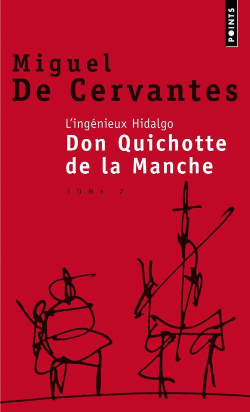 L'ingénieux hidalgo Don Quichotte de la Manche. Tome 2
