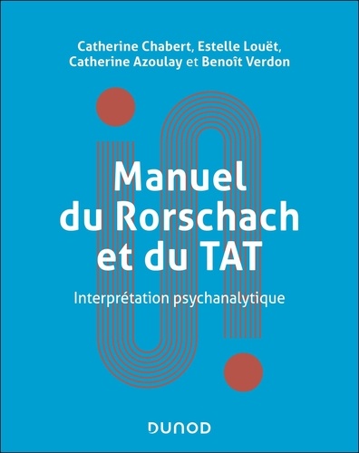 Manuel du Rorschach et du TAT. Interprétation psychanalytique