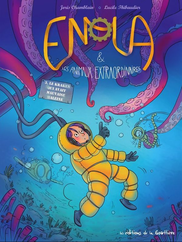 Enola et les animaux extraordinaires Tome 3 : Le kraken qui avait mauvaise haleine
