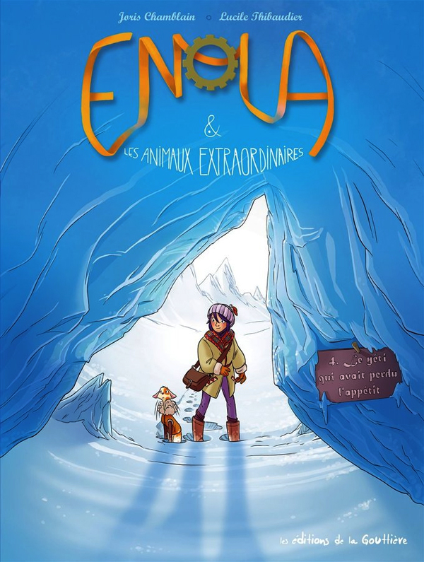 Enola et les animaux extraordinaires Tome 4 : Le yéti qui avait perdu l'appétit