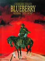 Blueberry Tome 10 : Général "Tête jaune"