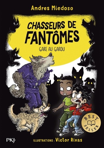 Chasseurs de fantômes Tome 12 : Gare au garou
