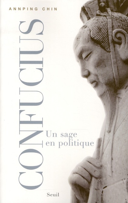 Confucius. Un sage en politique