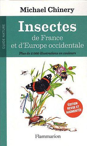 Insectes de France et d'Europe occidentale. Edition revue et augmentée