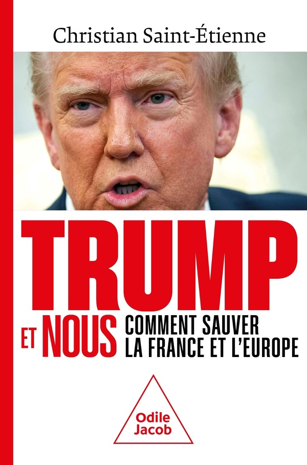 Trump et nous. Comment sauver la France et l'Europe
